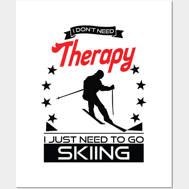 Skiing - Better Than Therapy Gift For Skiers Wall Art by OceanRadar